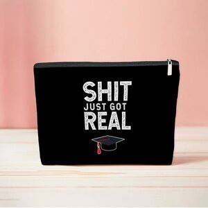 It Just Got Real Graduation Makeup Bag NIP